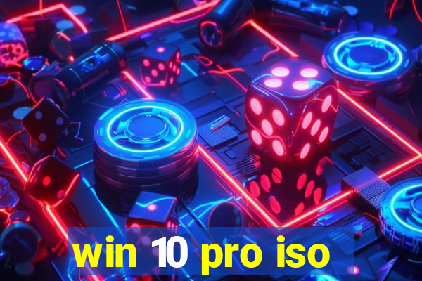 win 10 pro iso